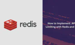 Featured image of post How to Implement API Rate Limiting with Redis and Node.js