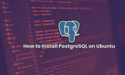 Featured image of post How to Install PostgreSQL on Ubuntu