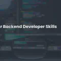 How to Level Up Your Backend Developer Skills